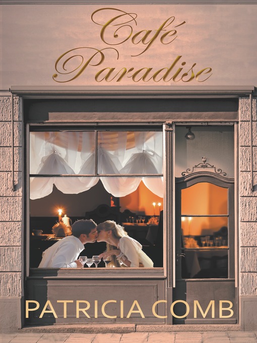 Title details for Café Paradise by Patricia Combs - Available
